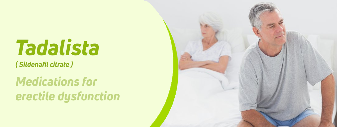Tadalista A Cost-Effective Alternative to Treat Erectile Dysfunction