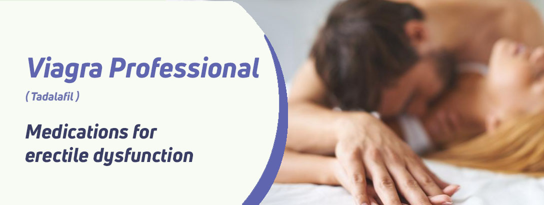 Viagra Professional The Extra-Strength Solution for Erectile Dysfunction